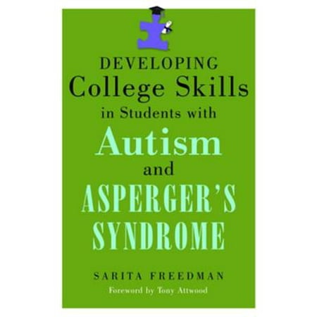 Developing College Skills in Students with Autism and Asperger's Syndrome - (Best Colleges For Students With Asperger Syndrome)