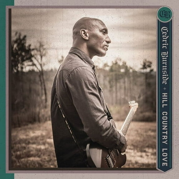 Cedric Burnside - Hill Country Love - Music & Performance - CD