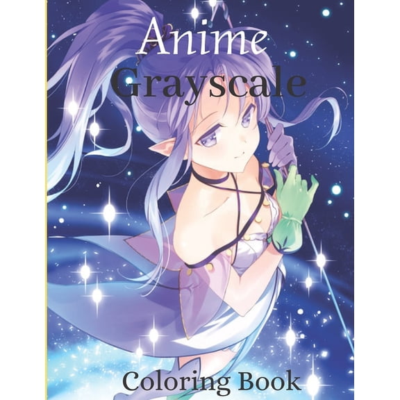 Grayscale Anime Coloring Book : Female Anime Characters in Various Styles. (Paperback)