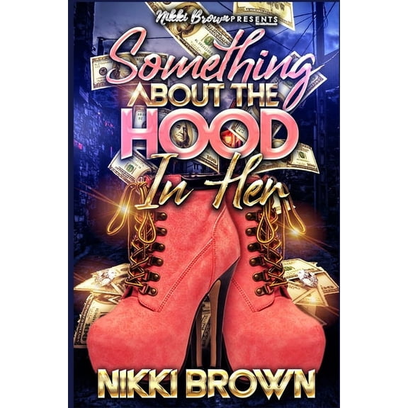 Something About The Hood In Her : A Maler Family Saga (Paperback)