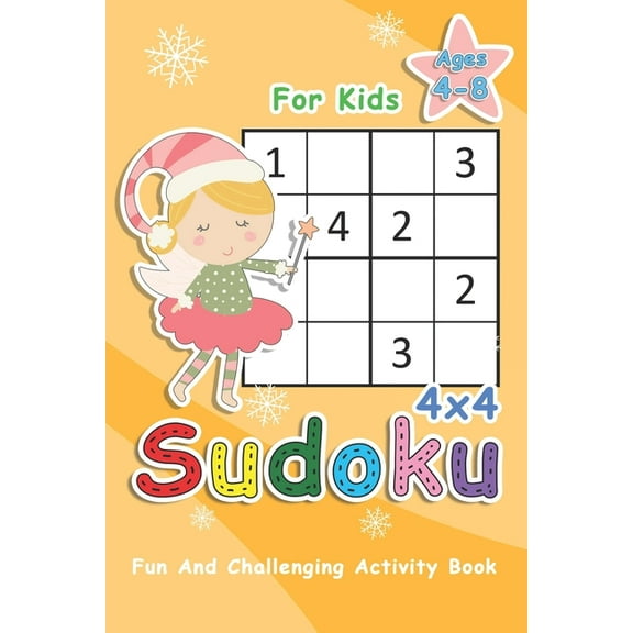 Sudoku Books for Kids Sudoku For Kids Ages 4-8: 4x4 Sudoku Puzzles to Exercise Your Mind - Fun And Challenging Activity Book For Kids, Book 15, (Paperback)
