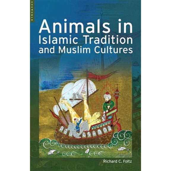 Pre-Owned Animals in Islamic Tradition and Muslim Cultures (Paperback)