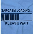 thumbnail image 2 of Sarcasm Loading Please Wait Long Sleeve TShirt Men Women Brisco Brands 3X, 2 of 6