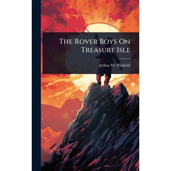 The Rover Boys On Treasure Isle, (Hardcover)