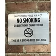 thumbnail image 2 of NYC Smoke free Act Sign "No Smoking or Electric cigarette Use" - THIS IS A SMOKE FREE BUILDING ( 8.5x11, Brush Aluminium), 2 of 2
