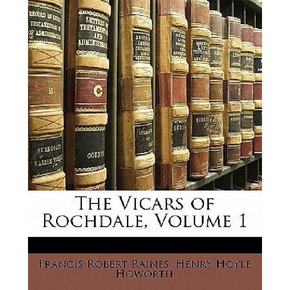 The Vicars of Rochdale, Volume 1
