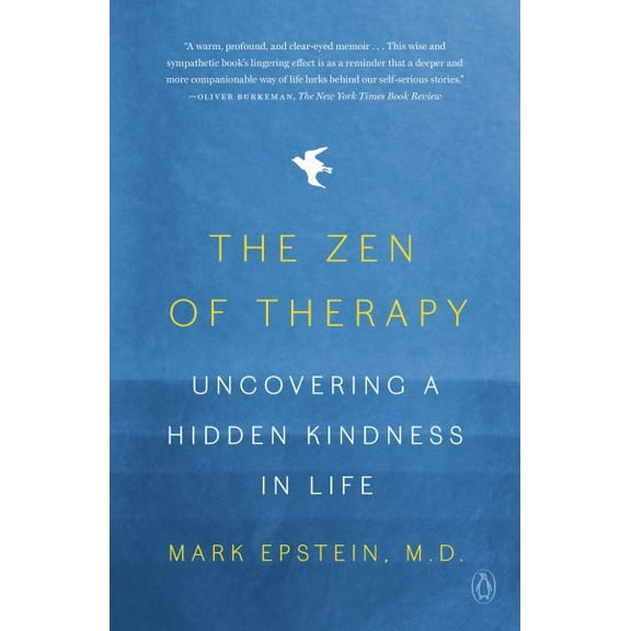 Pre-Owned The Zen of Therapy: Uncovering a Hidden Kindness in Life (Paperback) 059329663X 9780593296639