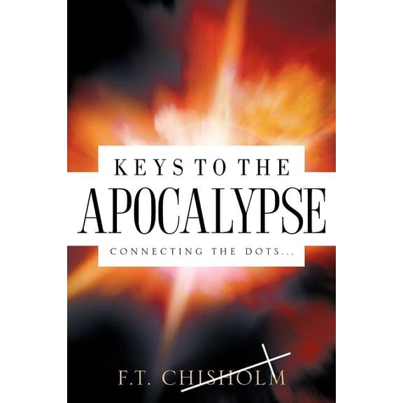 Keys to the Apocalypse, (Paperback)