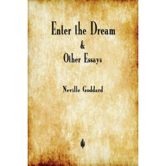 Enter the Dream and Other Essays (Paperback)