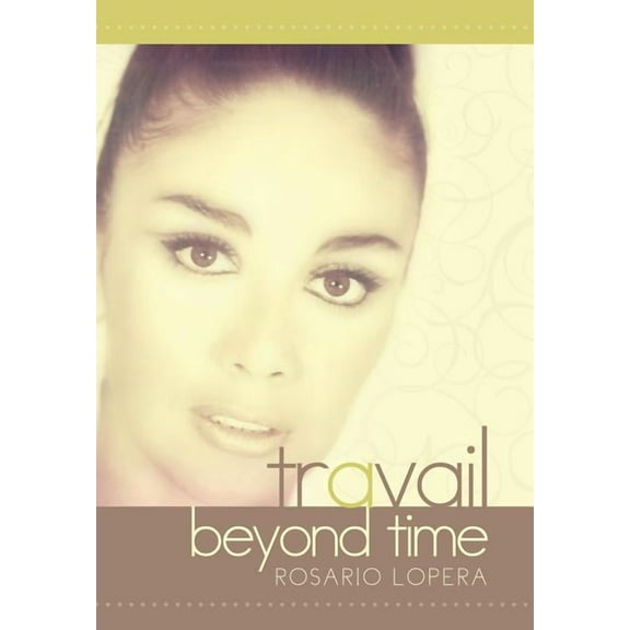 Travail: Beyond Time (Hardcover)