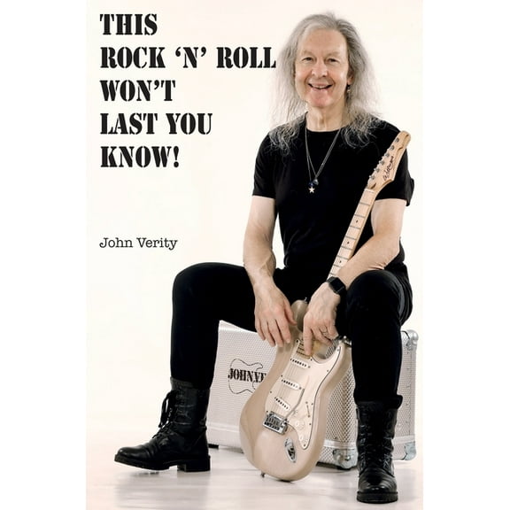 This Rock 'n' Roll Won't Last You Know!, (Paperback)