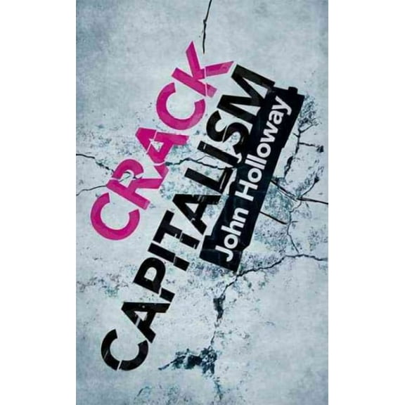Crack Capitalism (Paperback)
