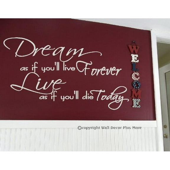 Inspiring Quote Dream As If You'll Live Forever Wall Decals Vinyl Sticker Decor, 36x20-Inch, White