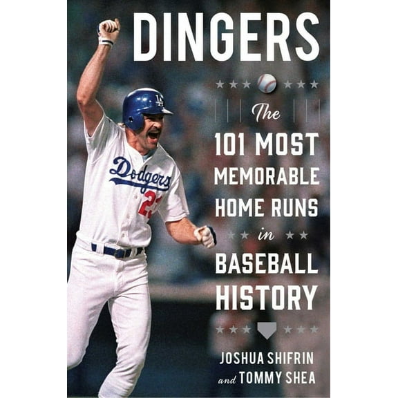 Dingers : The 101 Most Memorable Home Runs in Baseball History (Paperback)