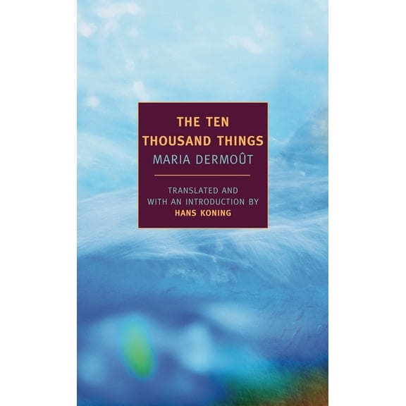 New York Review Books Classics The Ten Thousand Things, (Paperback)