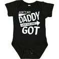 thumbnail image 3 of Inktastic Ain't No Daddy Like the One I Got- Father's Day for Kids Boys or Girls Baby Bodysuit, 3 of 5
