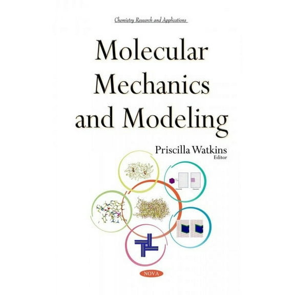 Molecular Mechanics and Modeling