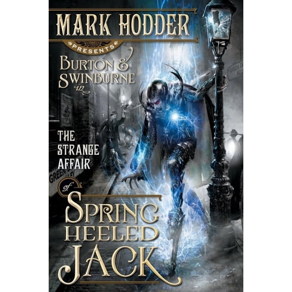 Burton & Swinburne Adventure The Strange Affair of Spring Heeled Jack, Book 1, (Paperback)
