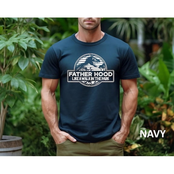 Fatherhood Like a Walk in the Park Shirt, Father's Day Gift T-Shirt, Dinosaur Dad Gift Shirt, Gift for New Dad Tshirt