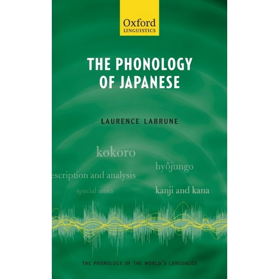Phonology of the World's Languages The Phonology of Japanese, (Hardcover)