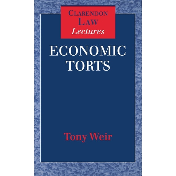 Clarendon Law Lectures Economic Torts, (Hardcover)