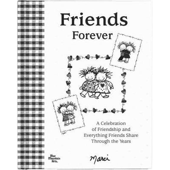 Pre-Owned Friends Forever: A Celebration of Friendship and Everything Friends Share Through the Years (Hardcover) 1598422480 9781598422481