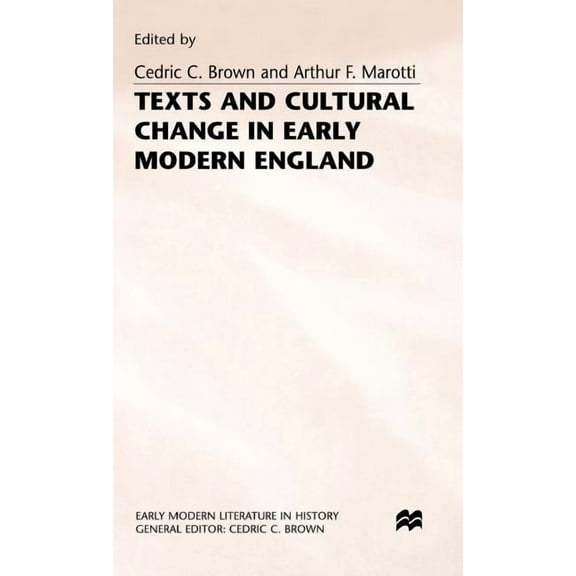 Early Modern Literature in History Texts and Cultural Change in Early Modern England, (Hardcover)