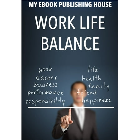 Work Life Balance - eBook (Lawyers With Best Work Life Balance)