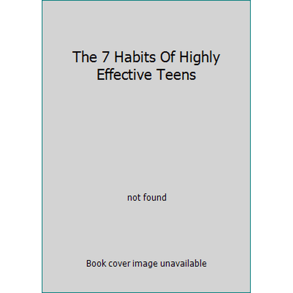 Pre-Owned The 7 Habits Of Highly Effective Teens (Hardcover) 1501133640 9781501133640