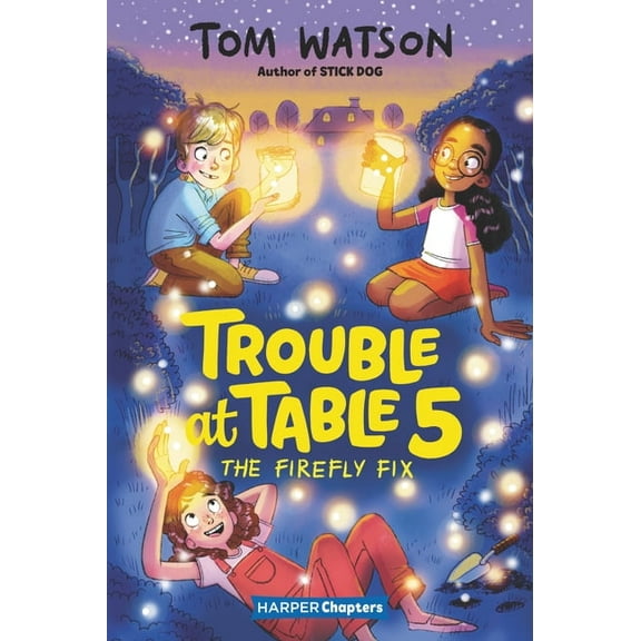Trouble at Table 5 The Firefly Fix, Book 3, (Hardcover)