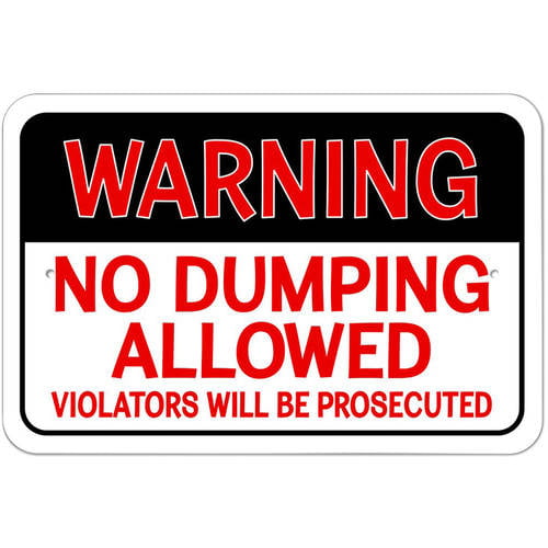 Warning No dumping Violators will be prosecuted metal outdoor sign 