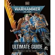Warhammer 40,000 the Ultimate Guide, (Hardcover)