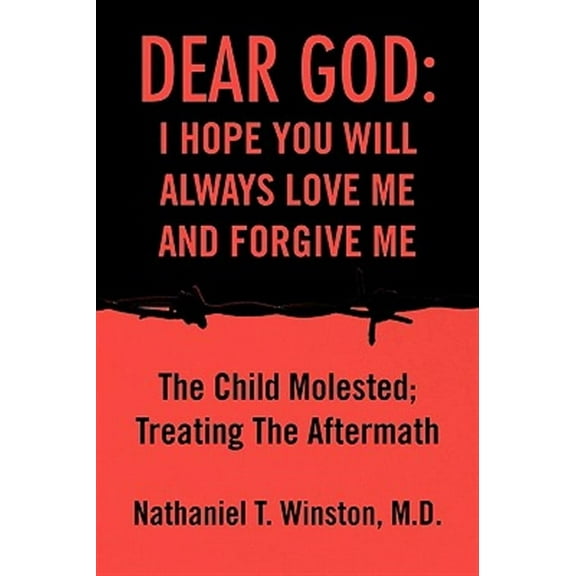 Dear God : I Hope You Will Always Love Me and Forgive Me