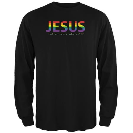 Two Dads Jesus Gay Funny Black Adult Long Sleeve