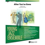 After You've Gone - By Turner Layton / arr. Rich Sigler - Conductor Score  Parts