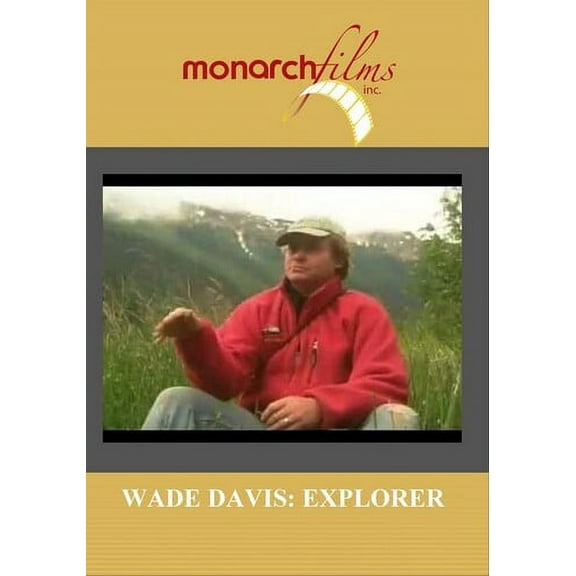 Wade Davis: Explorer (DVD), Monarch Mod, Documentary