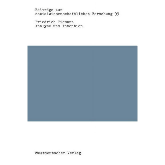 BeitrÃ¤ge Zur Sozialwissenschaftlichen Fo Analyse Und Intention: Zur BewÃ¤ltigung Des Pilatus-Syndroms in Der Sozialforschung, (Paperback)