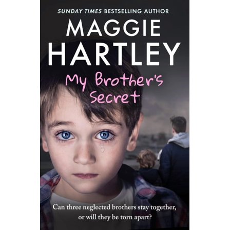 My Brother's Secret: The True, Heartbreaking Story of Three Neglected Brothers. Can They Remain Together or Will Th, (Paperback)
