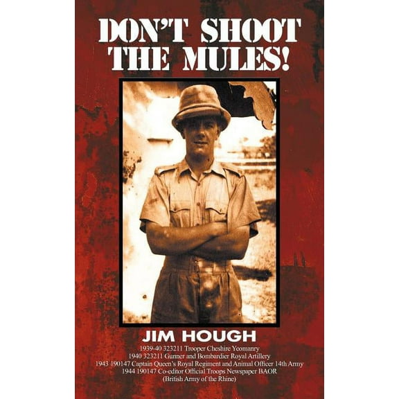Don't Shoot the Mules! (Paperback)