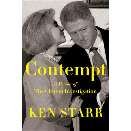 Contempt : A Memoir of the Clinton Investigation