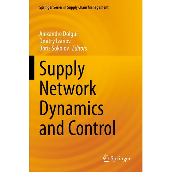 Springer Supply Chain Management Supply Network Dynamics and Control, Book 20, (Paperback)