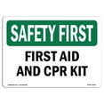thumbnail image 1 of SignMission OS-SF-A-1218-L-10620 12 x 18 in. OSHA Safety First Sign - First Aid & CPR Kit, 1 of 1