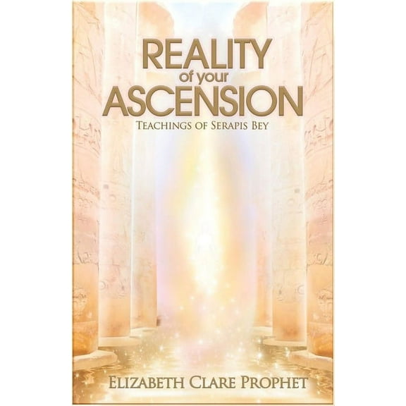 Reality of Your Ascension: Teachings of Serapis Bey, (Paperback)