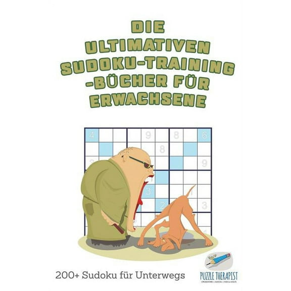 Die ultimativen Sudoku-Training-Bücher für Erwachsene 200  Sudoku für Unterwegs (Paperback)