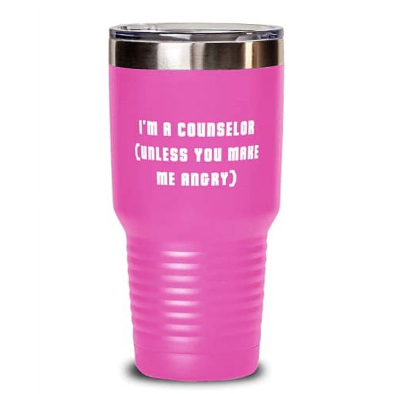 I'm a Counselor (unless you make me angry) 30oz Tumbler, Counselor Insulated Tum