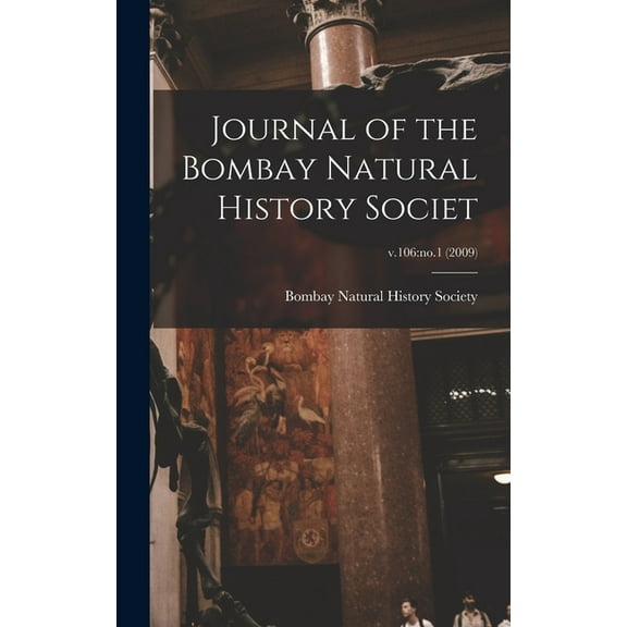 Journal of the Bombay Natural History Societ; v.106: no.1 (2009) (Hardcover)