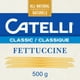 Fettuccine Catelli Classique entièrement naturels, 500 g 500 g – image 1 sur 9