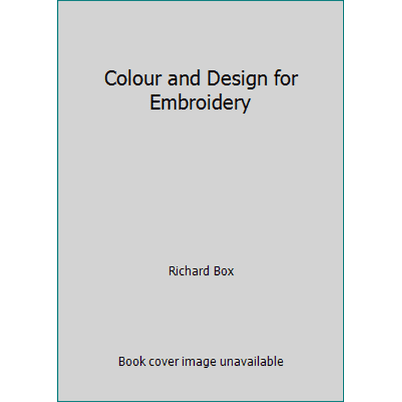 Pre-Owned Colour and Design for Embroidery (Paperback) 0713484861 9780713484861