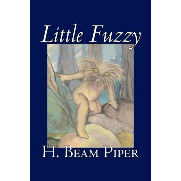 Little Fuzzy by H. Beam Piper, Science Fiction, Adventure, (Paperback)