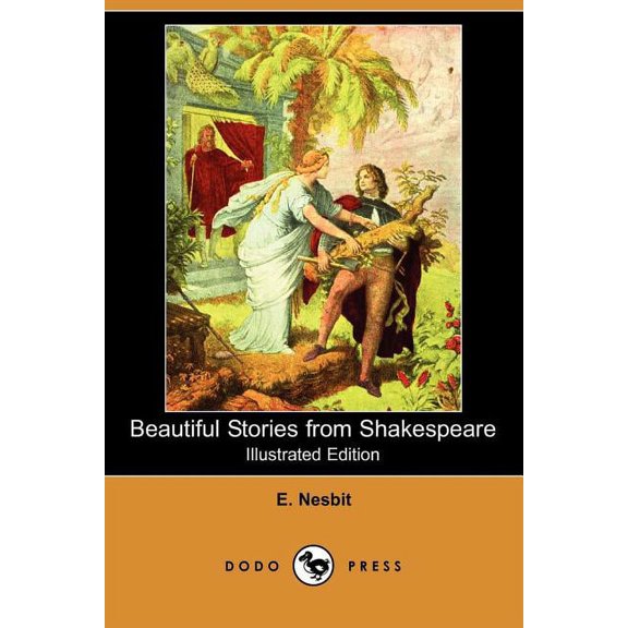 Beautiful Stories from Shakespeare (Illustrated Edition) (Dodo Press) (Paperback)